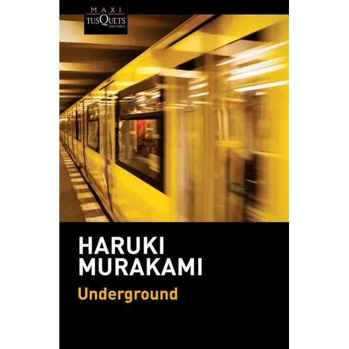 Underground: El Atentado Con Gas Sarín En El Metro de Tokio Y La Psicología Japonesa / Underground: The Tokyo Gas Attack and the Japanese Psyche - Paperback