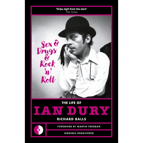 Sex & Drugs & Rock 'n' Roll: The Life of Ian Dury - Paperback