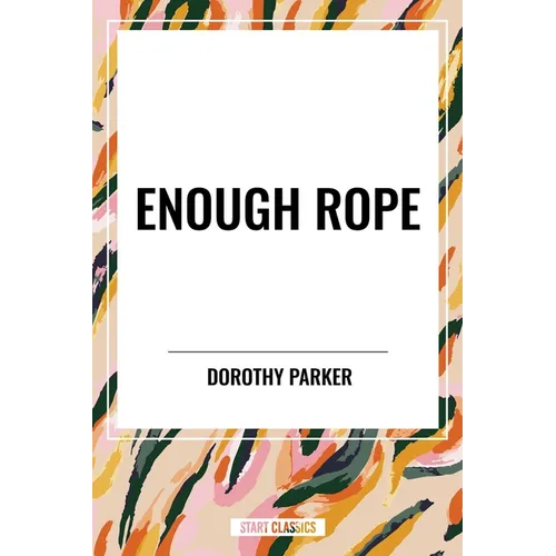 Enough Rope - Hardcover