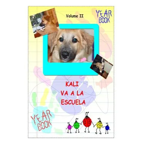 Kali Va A La Escuela: Kali Goes To School Espanol - Paperback