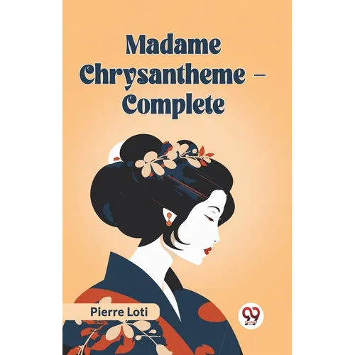 Madame Chrysantheme - Complete - Paperback