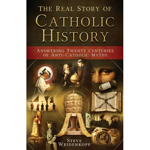 Real Story of Catholic History - Paperback