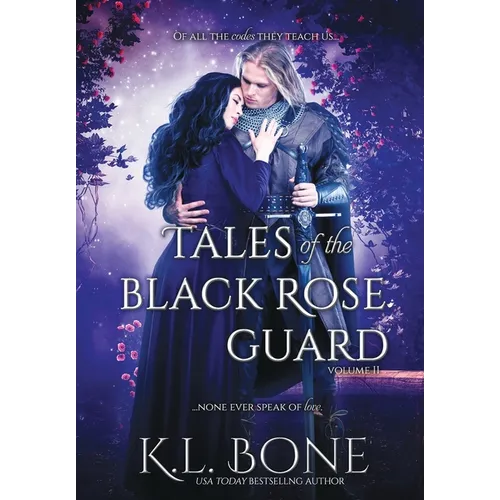 Tales of the Black Rose Guard: Volume II - Hardcover