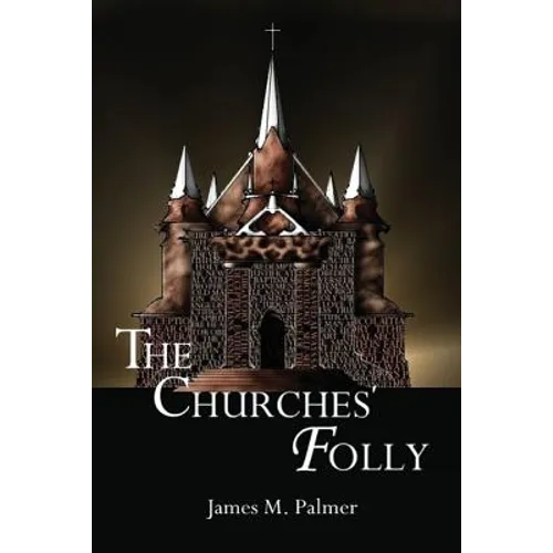 The Churches' Folly: False Assurance - Paperback