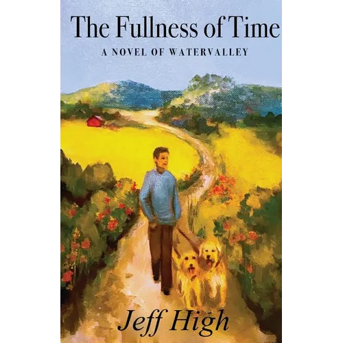 The Fullness of Time: A Novel of Watervalley - Paperback
