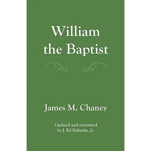 William the Baptist: annotated edition - Paperback