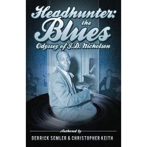 Headhunter: The Blues Odyssey of J.D. Nicholson - Paperback