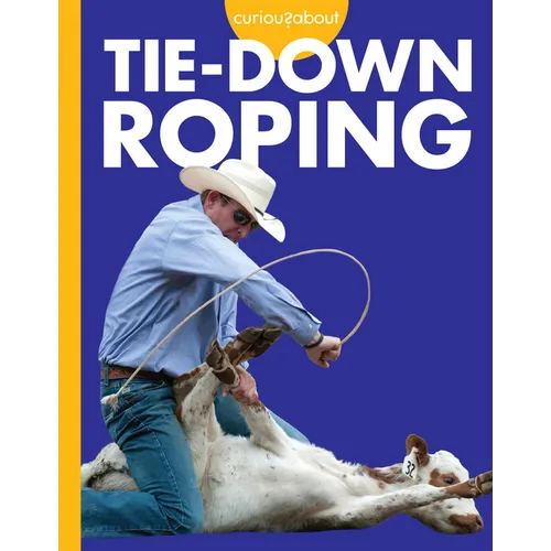 Curious about Tie-Down Roping - Paperback