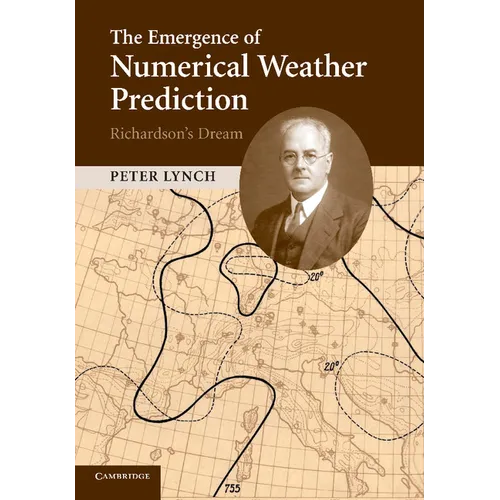 The Emergence of Numerical Weather Prediction: Richardson's Dream - Paperback