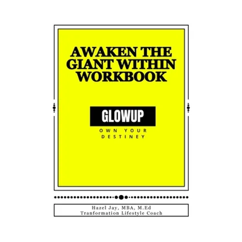 GLOW Above and Beyond: Awaken the Giant Within Workbook - Paperback