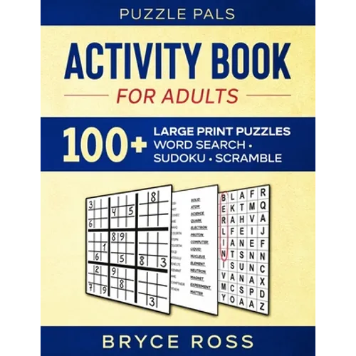 Activity Book For Adults: 100+ Large Font Sudoku, Word Search, and Word Scramble Puzzles - Paperback