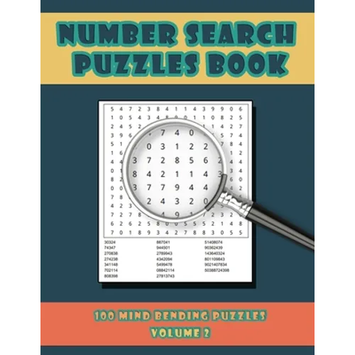 Number Search Puzzles Book Volume 2: 100 Number Search Puzzles For Exercising The Mind and Numeracy Skills - Paperback
