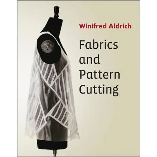 Fabrics and Pattern Cutting - Paperback
