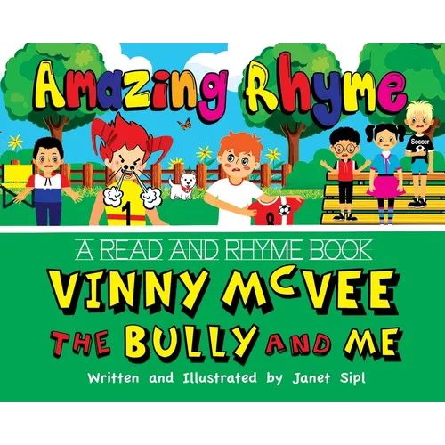 Amazing Rhyme, Vinny McVee, The Bully And Me: A Read and Rhyme Book - Hardcover