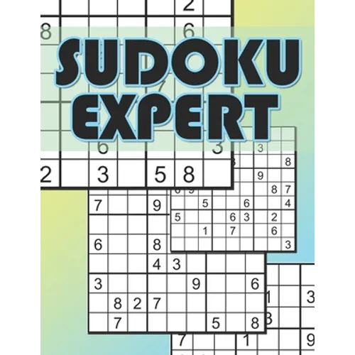 Sudoku Expert: Sudoku Difficult Level, Hard Sudoku Books for Adults, Sudoku Gift Book - Paperback