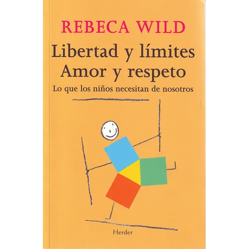 Libertad Y Limites. Amor Y Respeto - Paperback