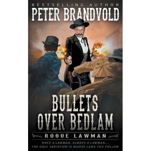 Bullets Over Bedlam: A Classic Western - Paperback