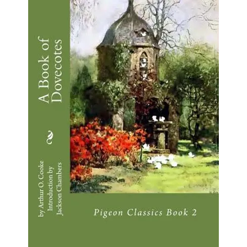 A Book of Dovecotes: Pigeon Classics Book 2 - Paperback
