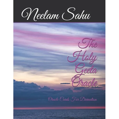 The Holy Geeta Oracle: Oracle Cards For Divination - Paperback