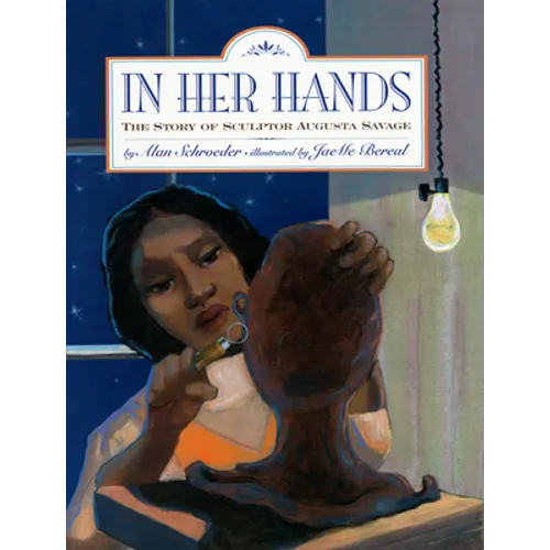 In Her Hands: The Story of Sculptor Augusta Savage - Paperback