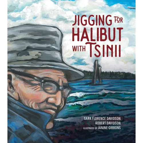 Jigging for Halibut with Tsinii - Hardcover