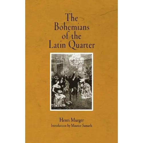 The Bohemians of the Latin Quarter - Paperback