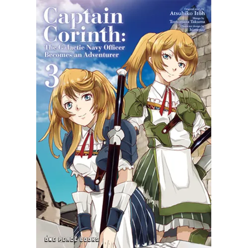 Captain Corinth Volume 3: The Galactic Navy Officer Becomes an Adventurer - Paperback