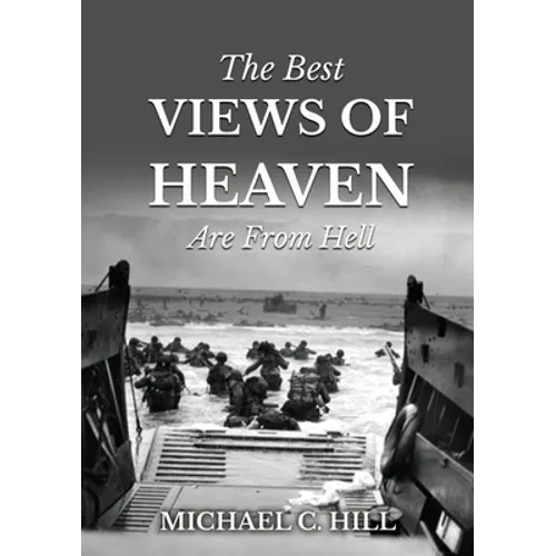 The Best Views of Heaven Are from Hell - Paperback