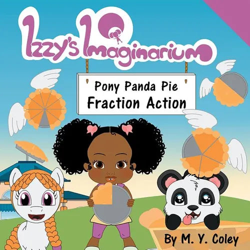 Izzy's Imaginarium: Pony Panda Pie Fraction Action - Paperback