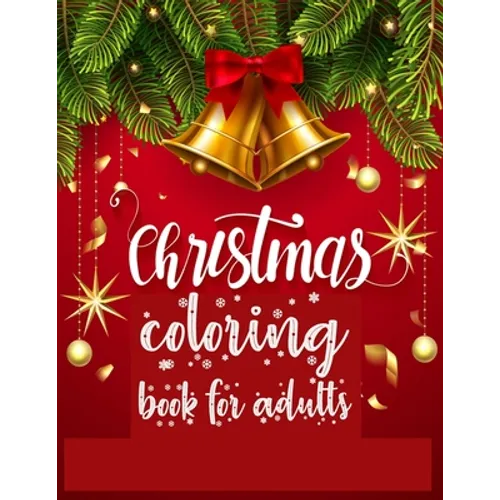 Christmas Coloring Book for Adults: 100 unique designs for christmas lovers with christmas tree, santa clause, animal, gift box and many more - Paperback