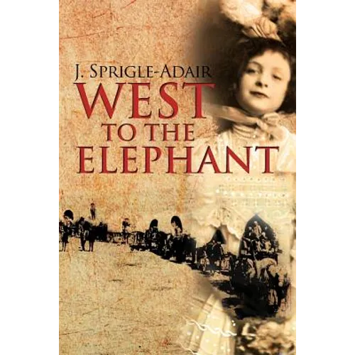 West to the Elephant - Paperback