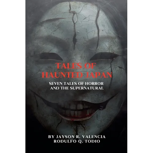 Tales of Haunted Japan: Seven Tales of Horror and the Supernatural - Paperback