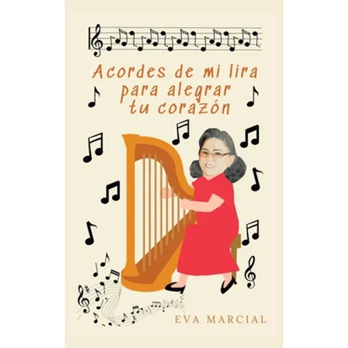 Acordes De Mi Lira Para Alegrar Tu Corazón - Hardcover