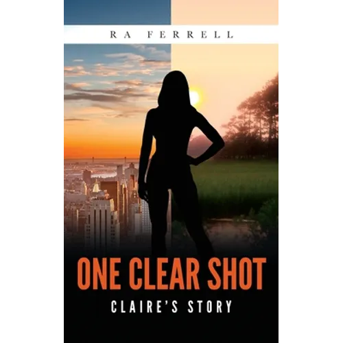 One Clear Shot: Claire's Story - Paperback