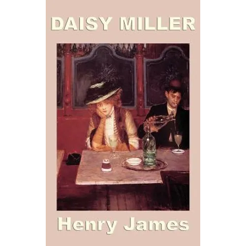 Daisy Miller - Hardcover