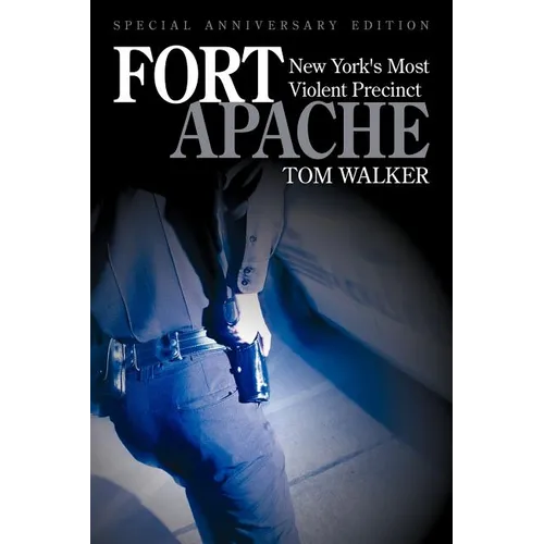 Fort Apache: New York's Most Violent Precinct - Paperback