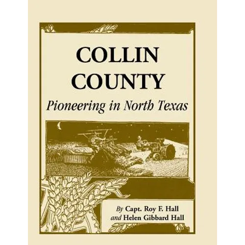Collin County: Pioneering in North Texas - Paperback