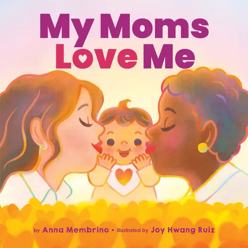 My Moms Love Me - Board Book