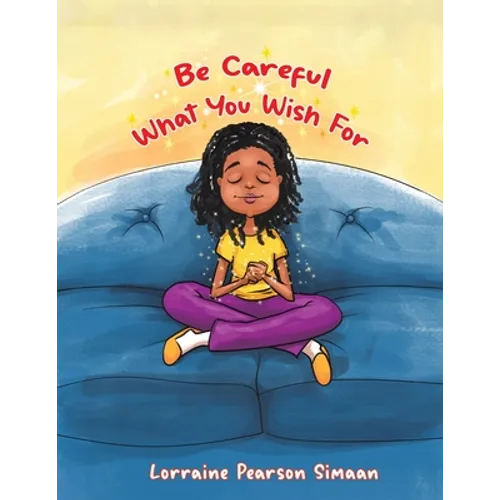Be Careful What You Wish For - Paperback