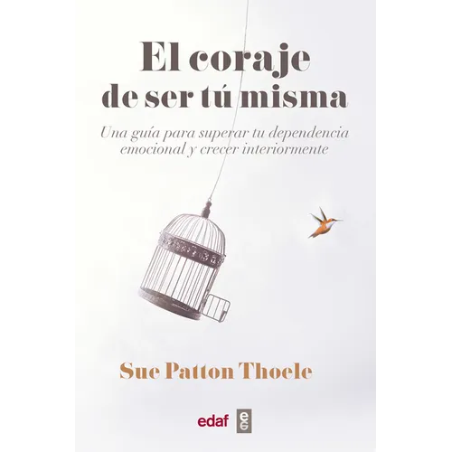 Coraje de Ser Tu Misma, El -V2* - Paperback