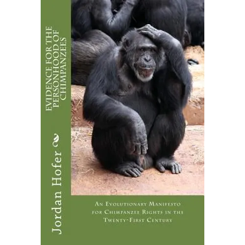 Evidence for the Personhood of Chimpanzees - Paperback