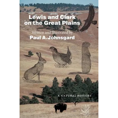 Lewis and Clark on the Great Plains: A Natural History - Paperback