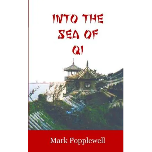 Into the Sea of Qi - Paperback
