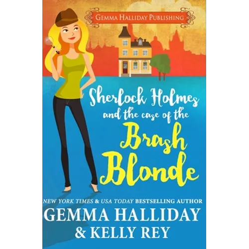 Sherlock Holmes and the Case of the Brash Blonde - Paperback