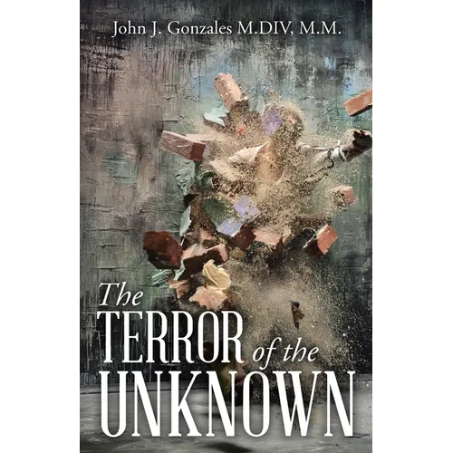 The Terror of the Unknown - Paperback
