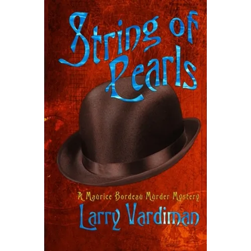String of Pearls: A Maurice Bordeau Murder Mystery - Paperback