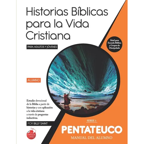 Serie 1: PENTATEUCO (Alumno): 34 lecciones basadas en historias desde Génesis hasta Jericó - Paperback