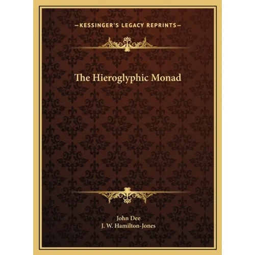 The Hieroglyphic Monad - Hardcover