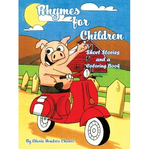 Rhymes for Children: Short Stories and a Coloring Book - Paperback