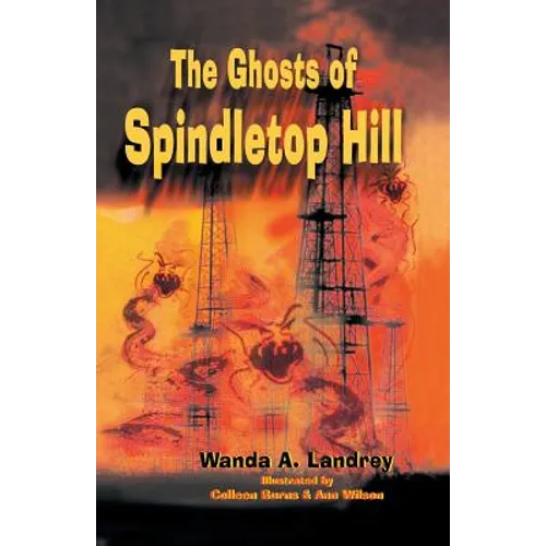 The Ghosts of Spindletop Hill - Paperback